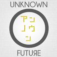 UNKNOWN FUTURE