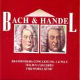 Bach & Handel, Brandenburg Concerto No. 2 & No. 5, Italien Concerto , Fireworks Music