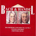 Bach & Handel, Brandenburg Concerto No. 2 & No. 5, Italien Concerto , Fireworks Music专辑