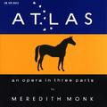 Atlas - An Opera In Three Parts