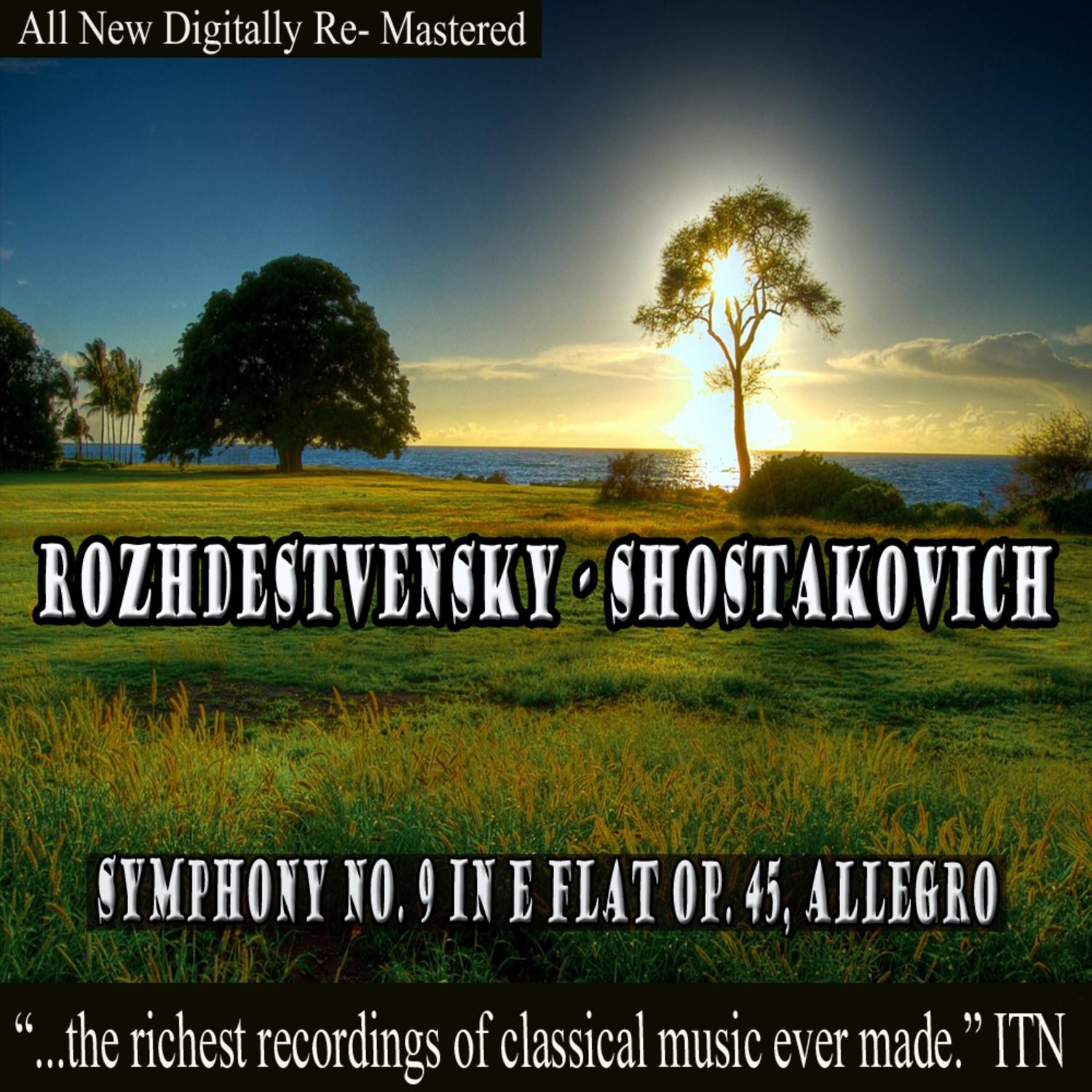 Shostakovich: Symphony No. 9 in E-Flat Op. 45