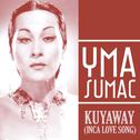 Kuyaway (Inca Love Song)