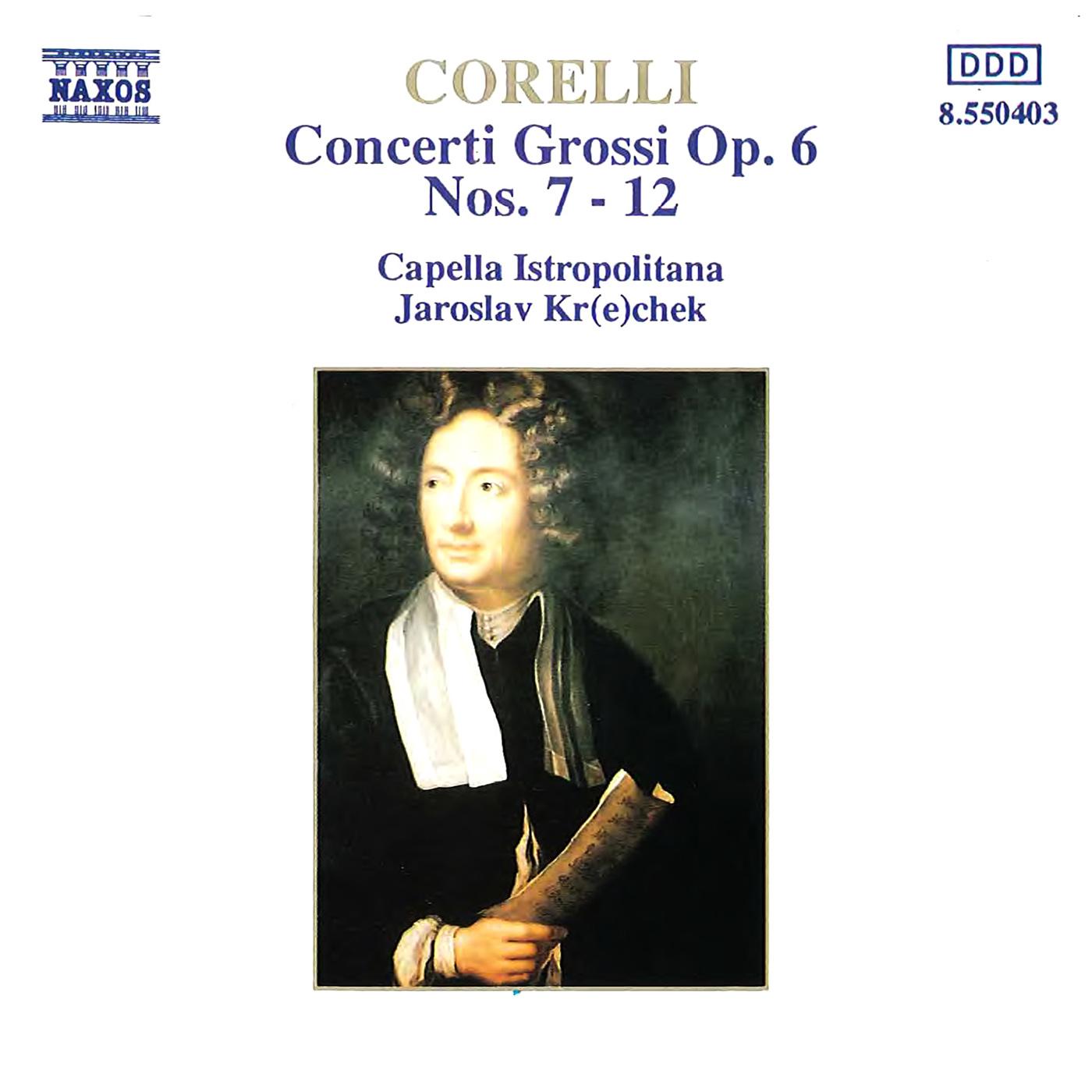 Capella Istropolitana - Concerto Grosso in D Major, Op. 6, No. 7:V. Allegro