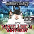 Dance Like A Whiteboy
