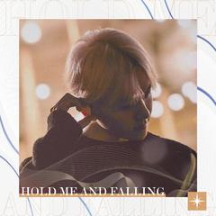 Hold Me And Falling （橙光《欲罢不能》边伯贤独家角色曲） 伴奏