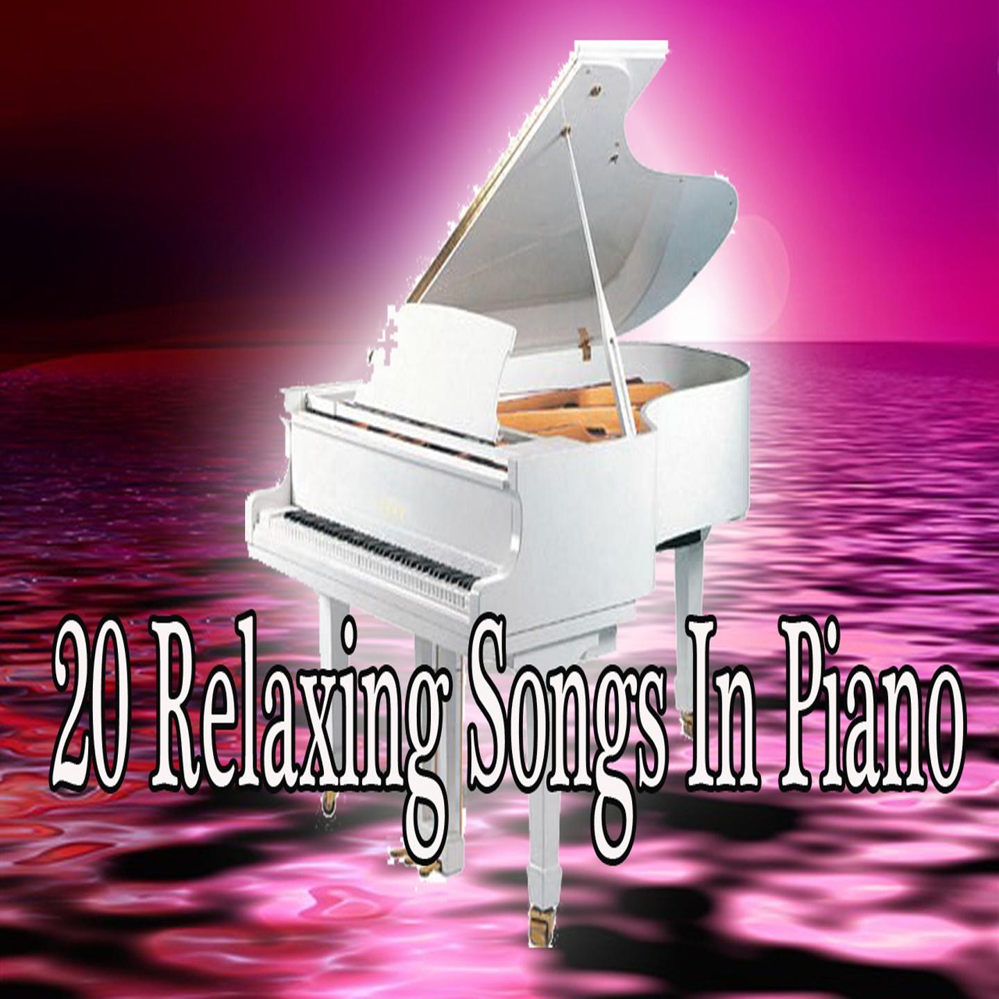 20 Relaxing Songs in Piano