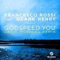 Godspeed You (David Morales Remix）