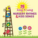 15 Sing a Long Nursery Rhymes and Kids Songs专辑