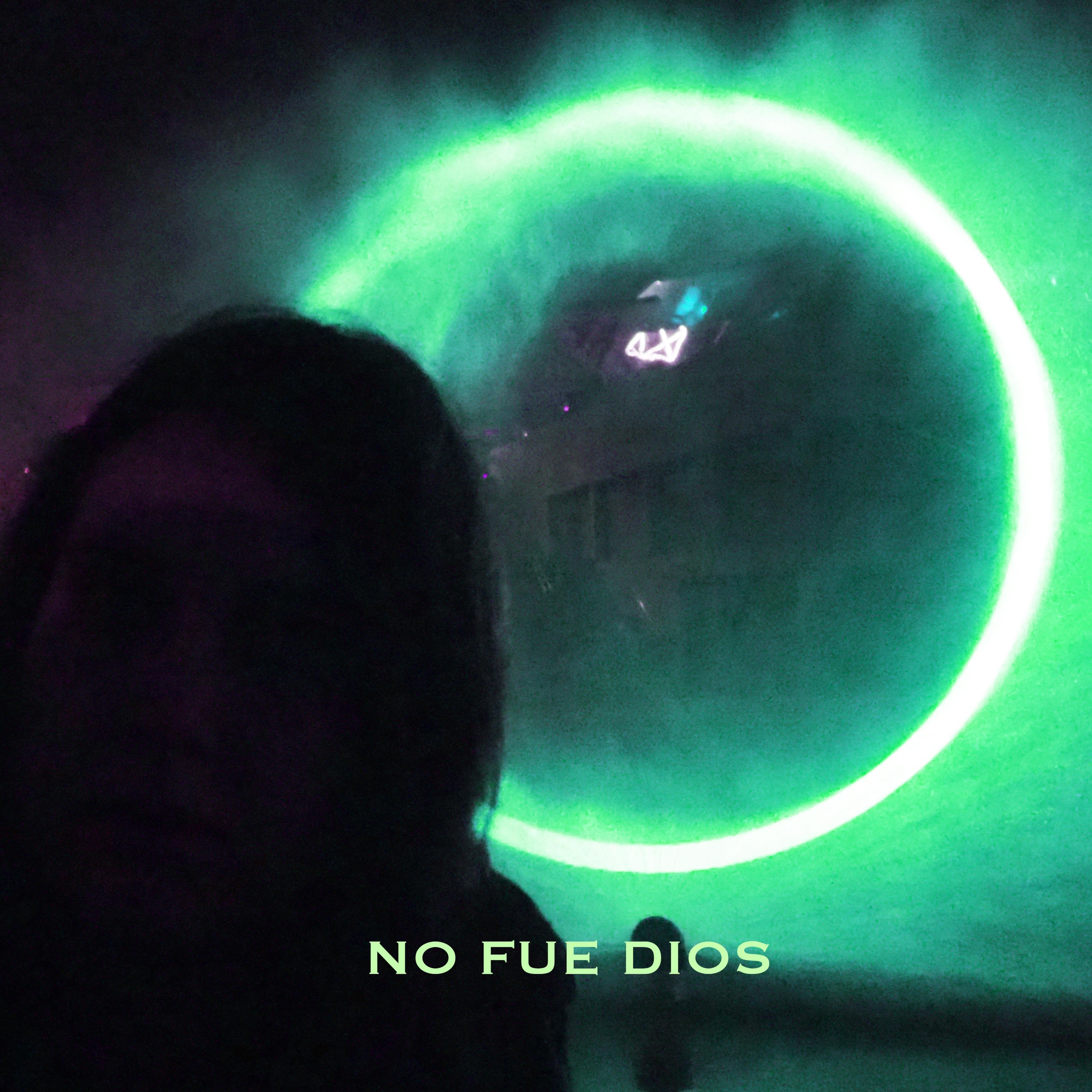 No Fue Dios