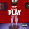 Radio Base - Play (feat. Tru Carr & DW Flame)