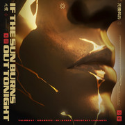 If The Sun Burns Out Tonight (feat. Oli Sykes & Courtney LaPlante)专辑