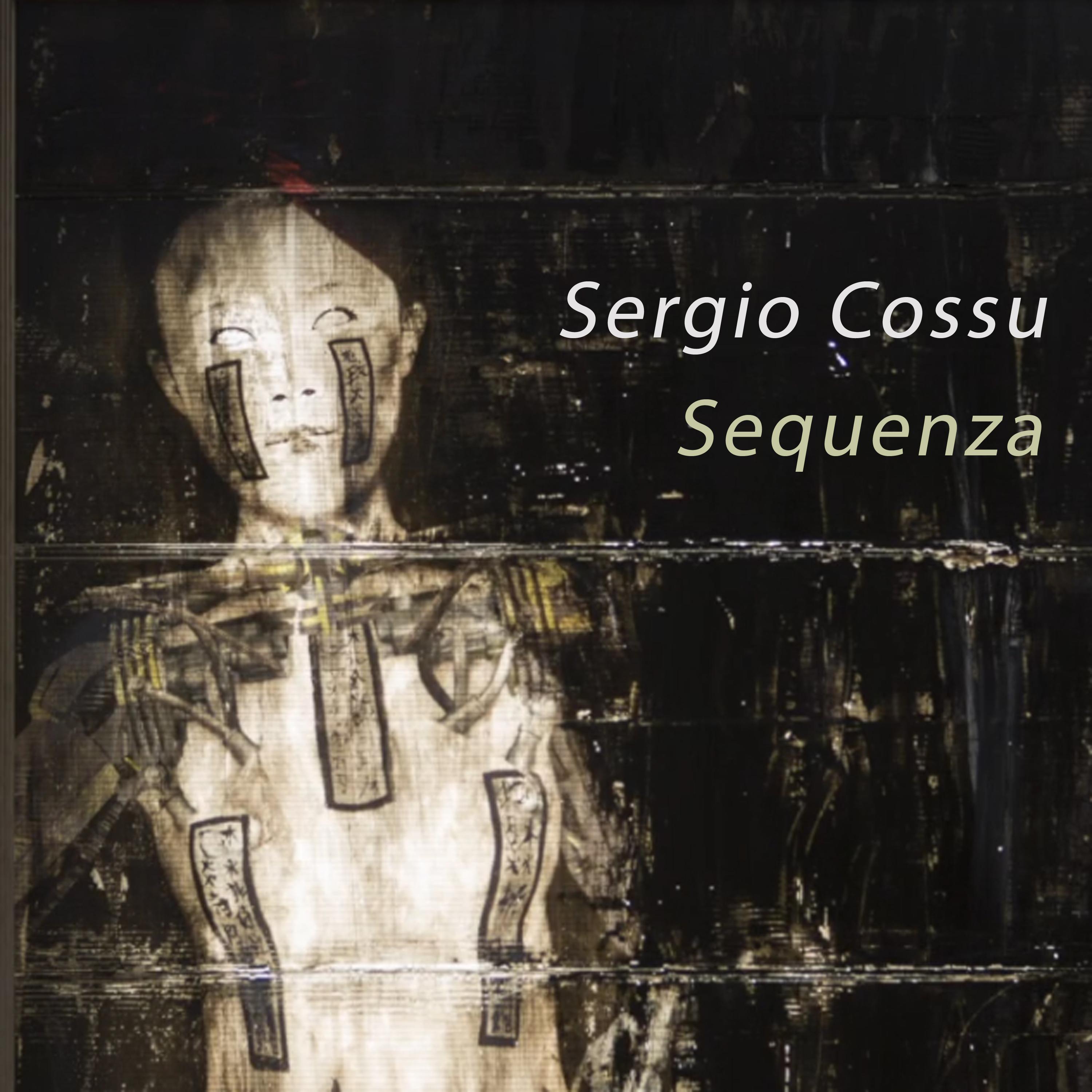 Sergio Cossu - Sequenza