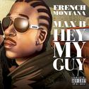 Hey My Guy (feat. Max B)专辑