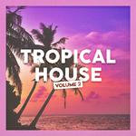 Tropical House, Vol. 2专辑