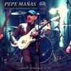 Pepe Mañas - Como una Pesadilla (En Vivo) [feat. Javier Mora & Antonio Alonso]