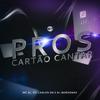 MC ZL - Pros Cartão Cantar