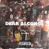 N.H Capone - Dear alcohol (feat. Dax, RVSHVD, Romeo ThaGreatWhite, ERV ELLO, Kc Makes Music, Phix, Mykesty, Carly Pearl, Ben Becker & SkyDxddy) (Mega remix)