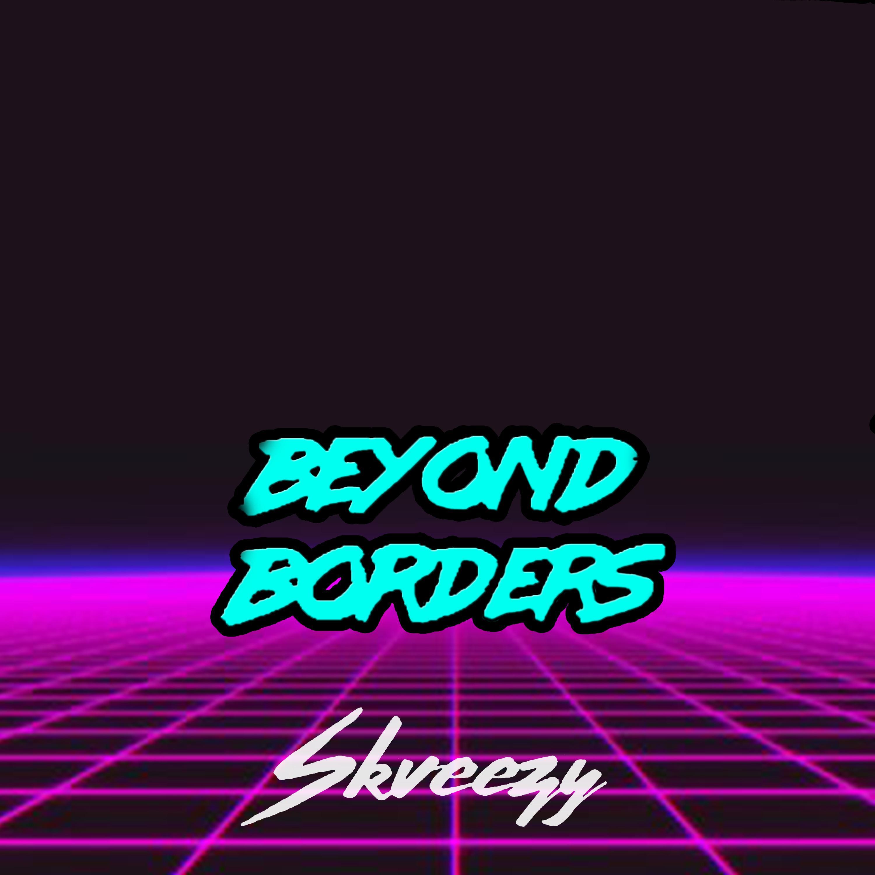 Beyond Borders