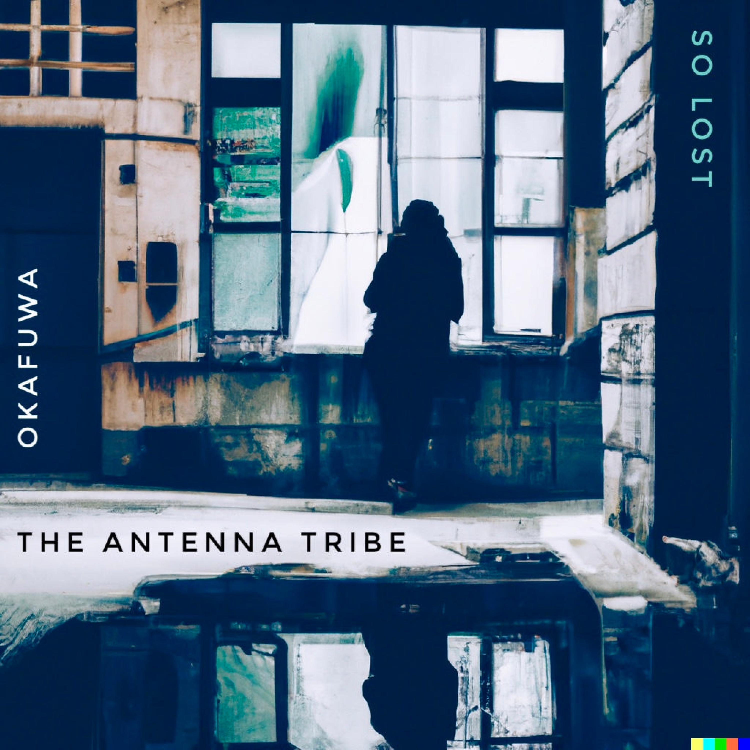 The Antenna Tribe - So Lost