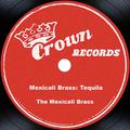 Mexicali Brass: Tequila