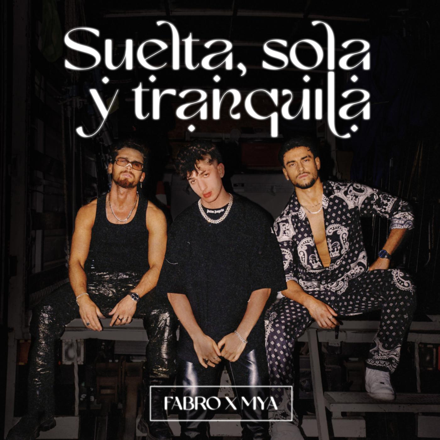 Fabro - Suelta, Sola y Tranquila