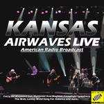 Kansas - Airwaves Live (Live)专辑