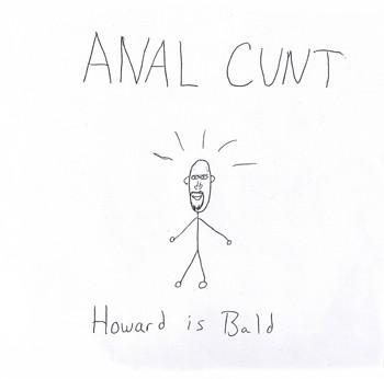 Anal Cunt - Bald to the Bone