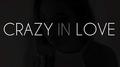 Crazy in Love - Fifty Shades of Grey Version - Single专辑