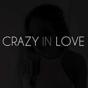 Crazy in Love - Fifty Shades of Grey Version - Single