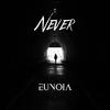 Eunoia - Never