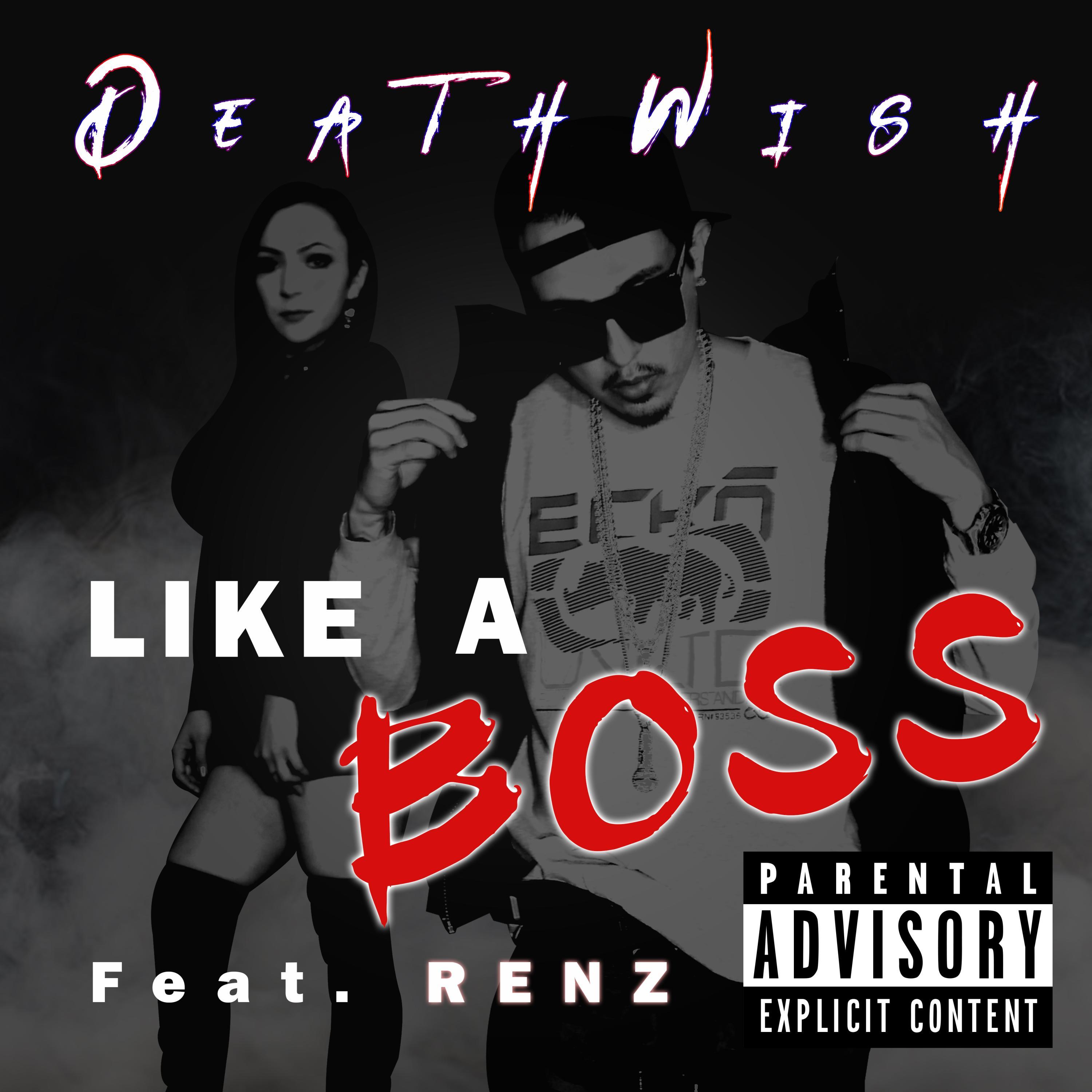 Like A Boss (feat. Renz)
