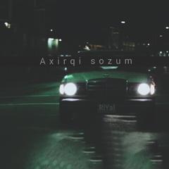 Axirqi sozum