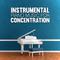 Instrumental Piano Music for Concentration专辑