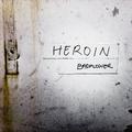 Heroin (Rock Edit)