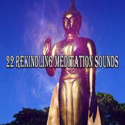 22 Rekindling Meditation Sounds