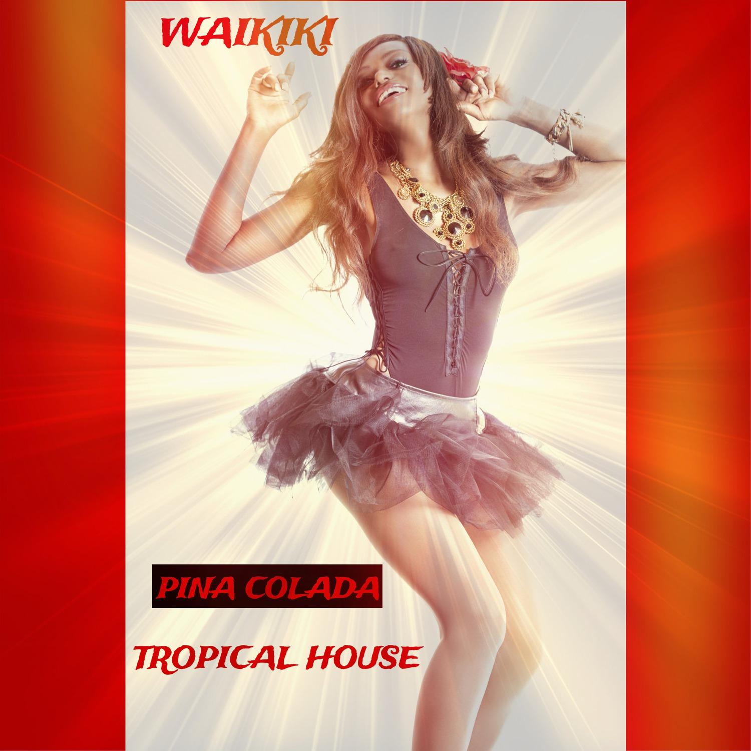 Pina Colada (Tropical House) (Tropical House)