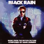 Black Rain: Limited Edition (Music from the Motion Picture)专辑