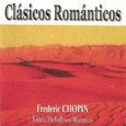 Clásicos Románticos - Frédéric Chopin - Valses, Preludios y Mazurcas