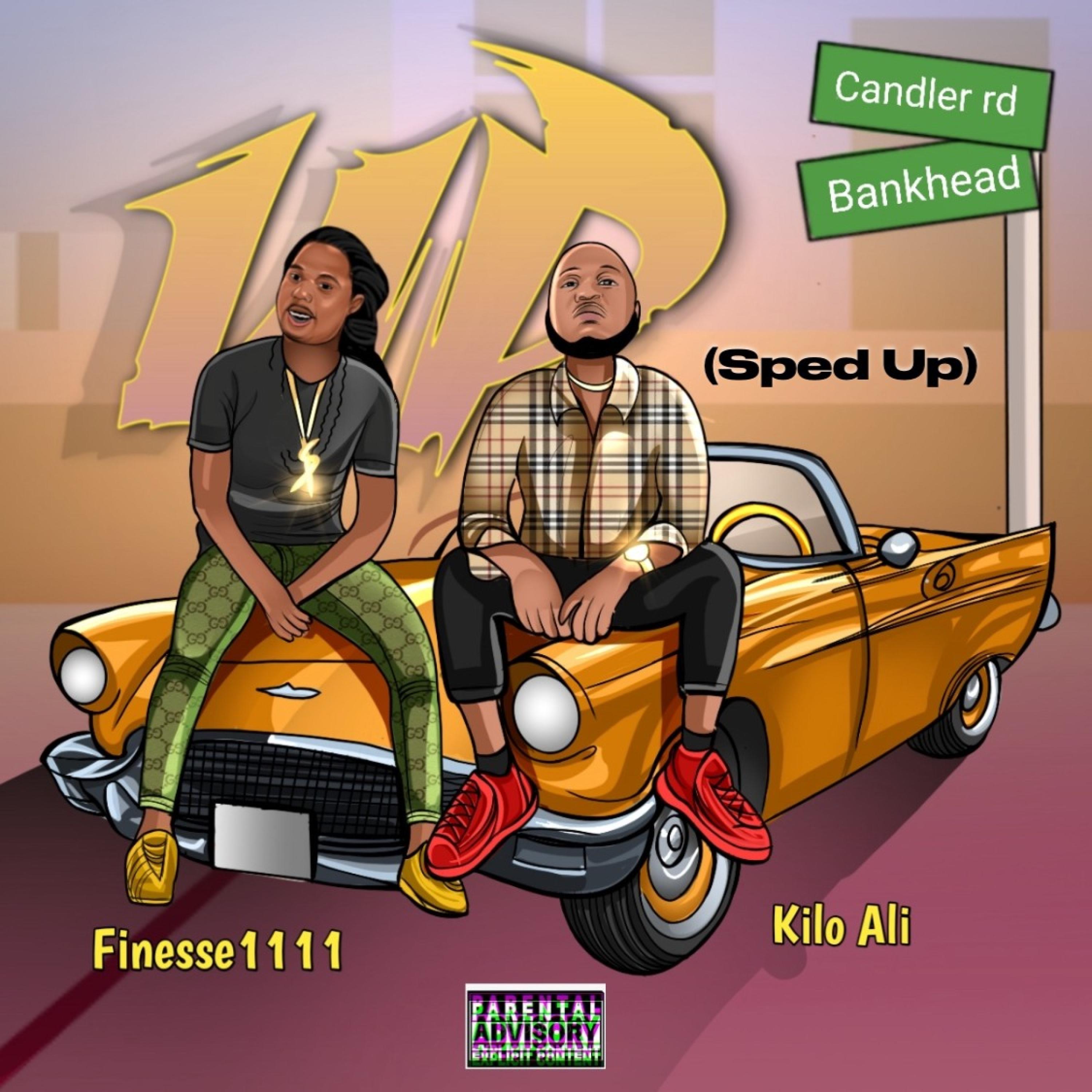 Up (feat. Kilo Ali) [Sped Up Version]
