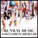 Runway Music For Fashion Shows 3 (패션쇼 음악)专辑