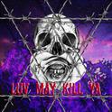 Luv may kill ya专辑