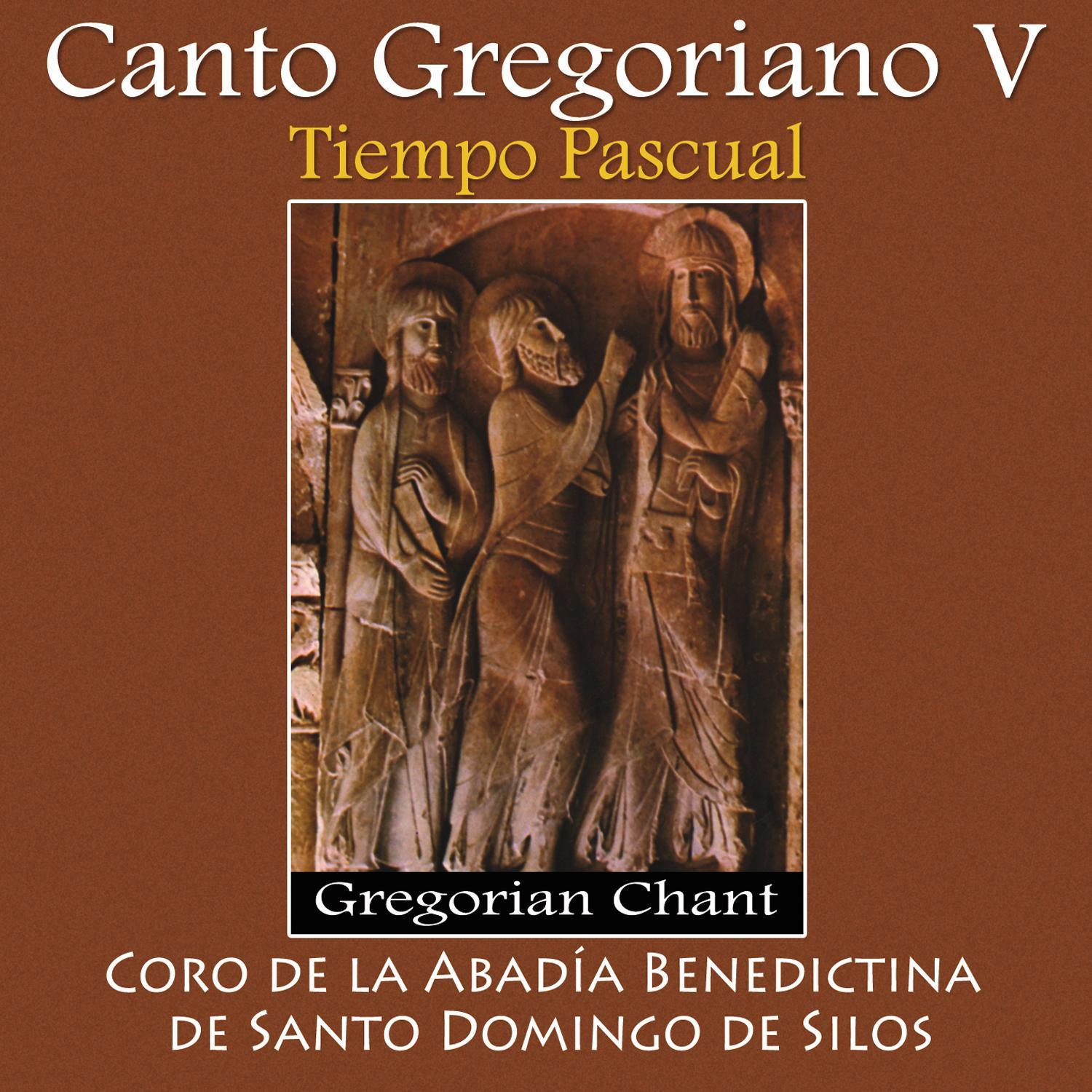 Canto Gregoriano V, Tiempo Pascual - Gregorian Chant