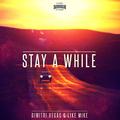 Stay A While