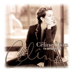 Celine Dion - SIL SUFFISAIT D'AIMER （降7半音）