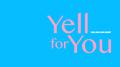 Yell for You专辑