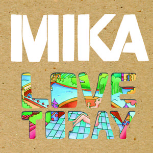 Mika - LOVE TODAY （升3半音）