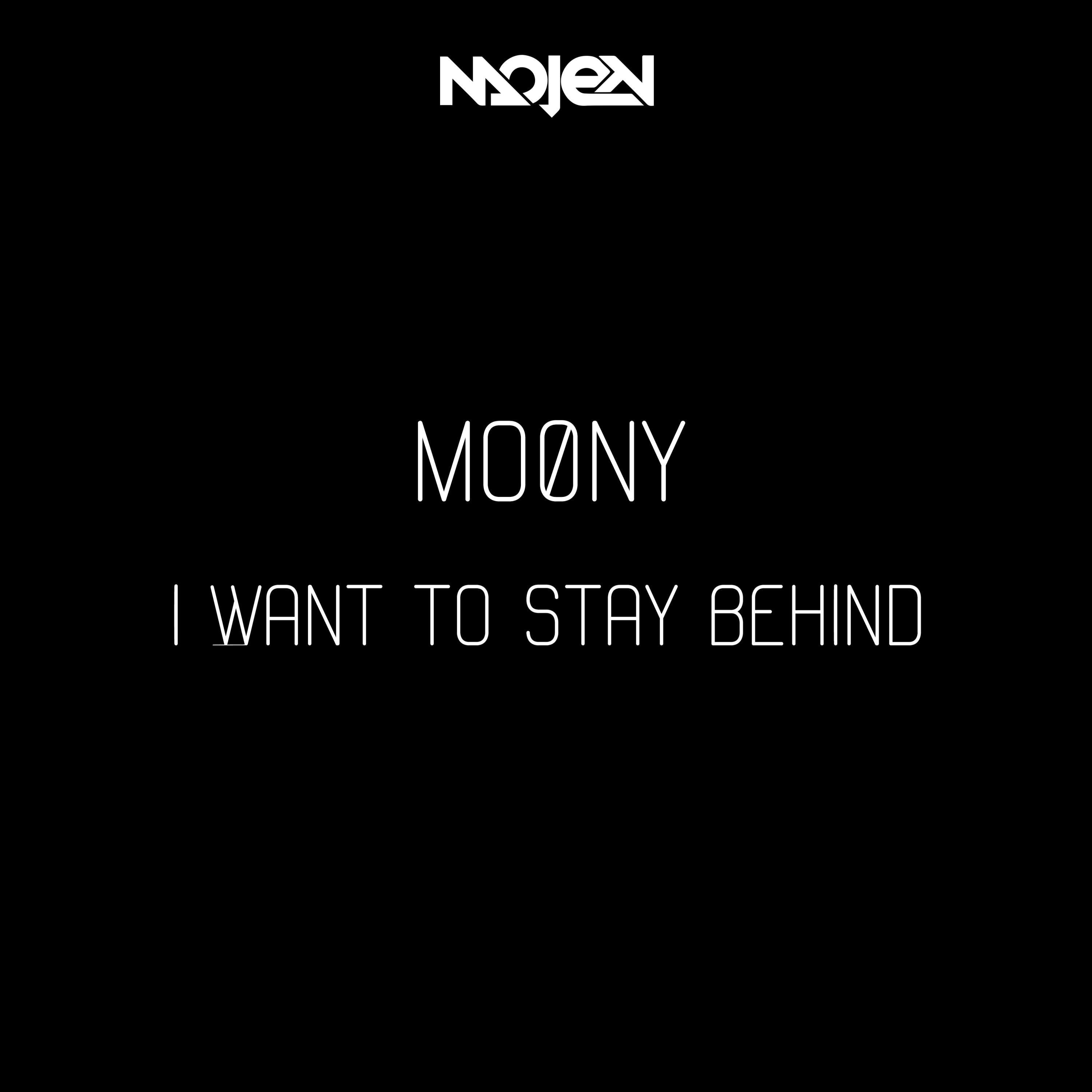 I Want to Stay Behind