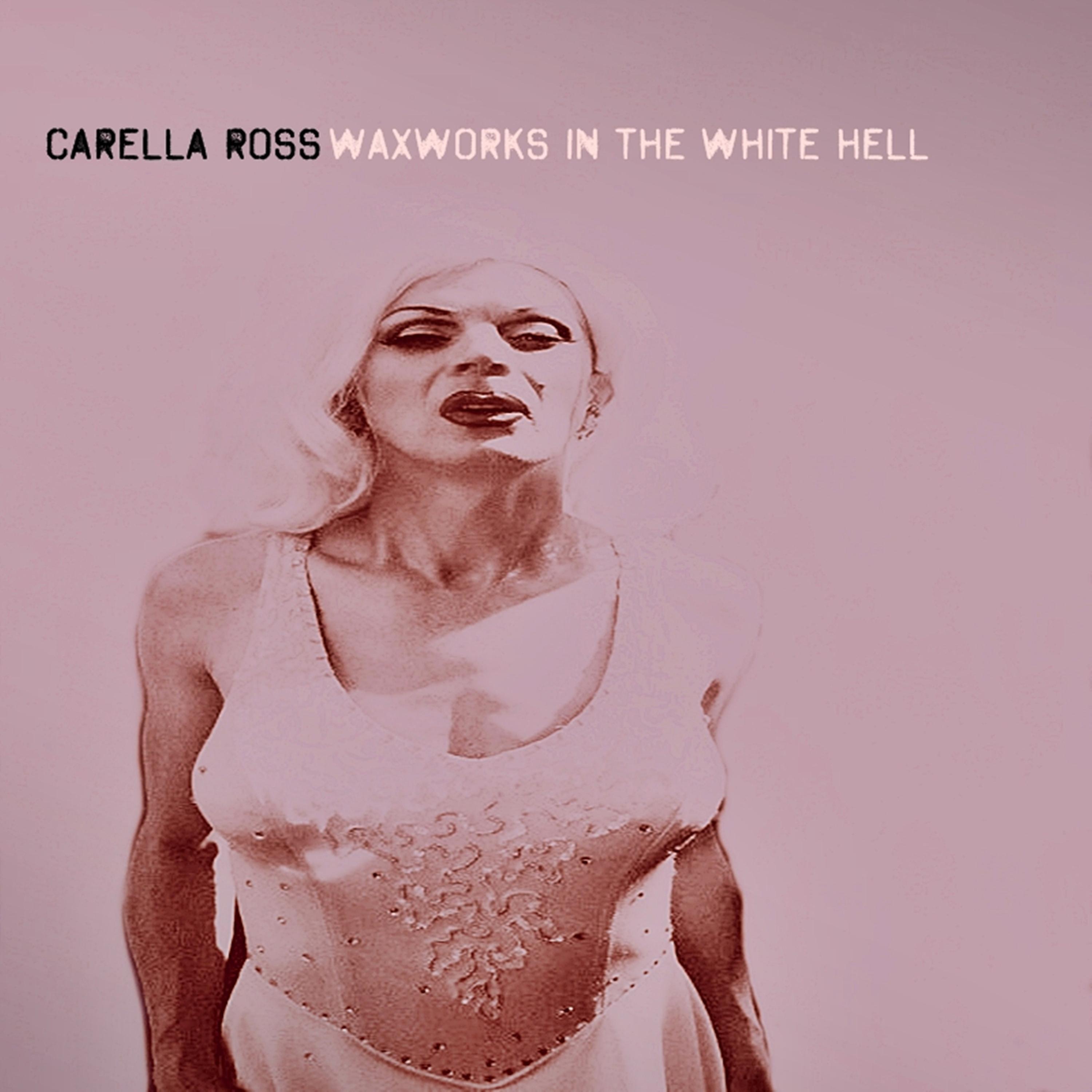 Waxworks In The White Hell