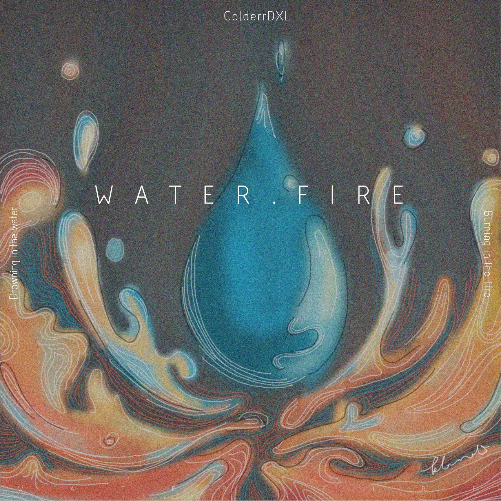 WATER, FIRE
