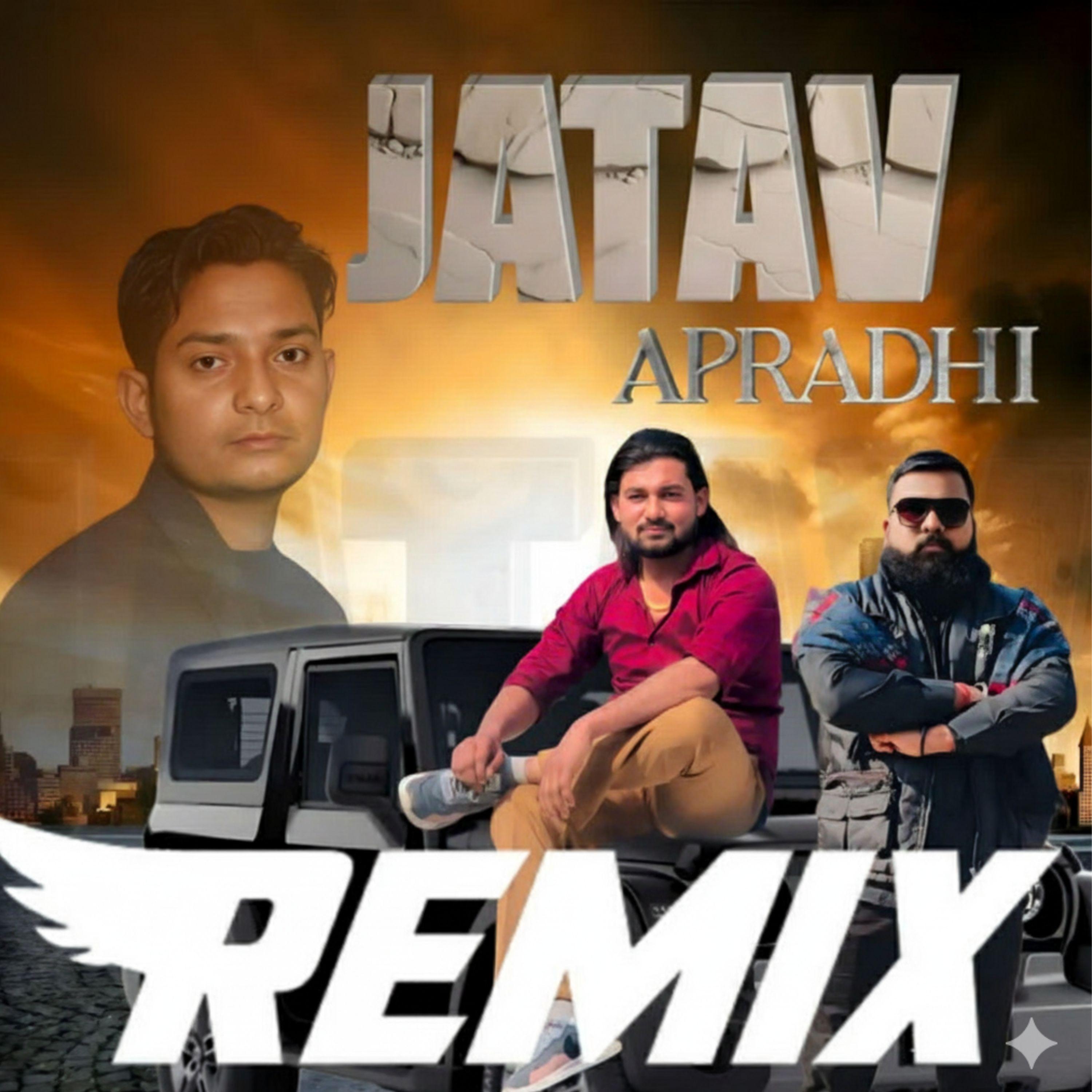 Jatav Apradhi Remix (feat. Vineet Raj)